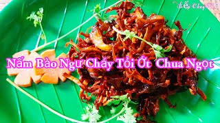 Cách làm nấm Bào Ngư cháy tỏi ớt chua ngọt 5  Bếp Chay Nhỏ,