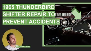 Attempt at 1965 Thunderbird shifter repair | Mac Tries Stuffs