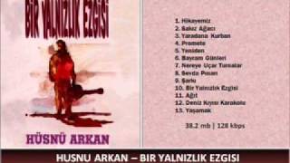 Hüsnü Arkan / Yeniden Başlamalı