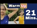 21 Minutes Warm Up before Yogasan. 3 Types of Warm-up - General, specific & Dynamic. @SuhasiniYog