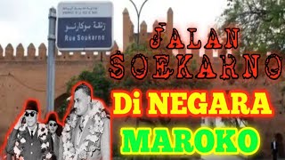 TERKUAK KESAKTIAN IR.SOEKARNO UNTUK NEGARA MAROKO!!