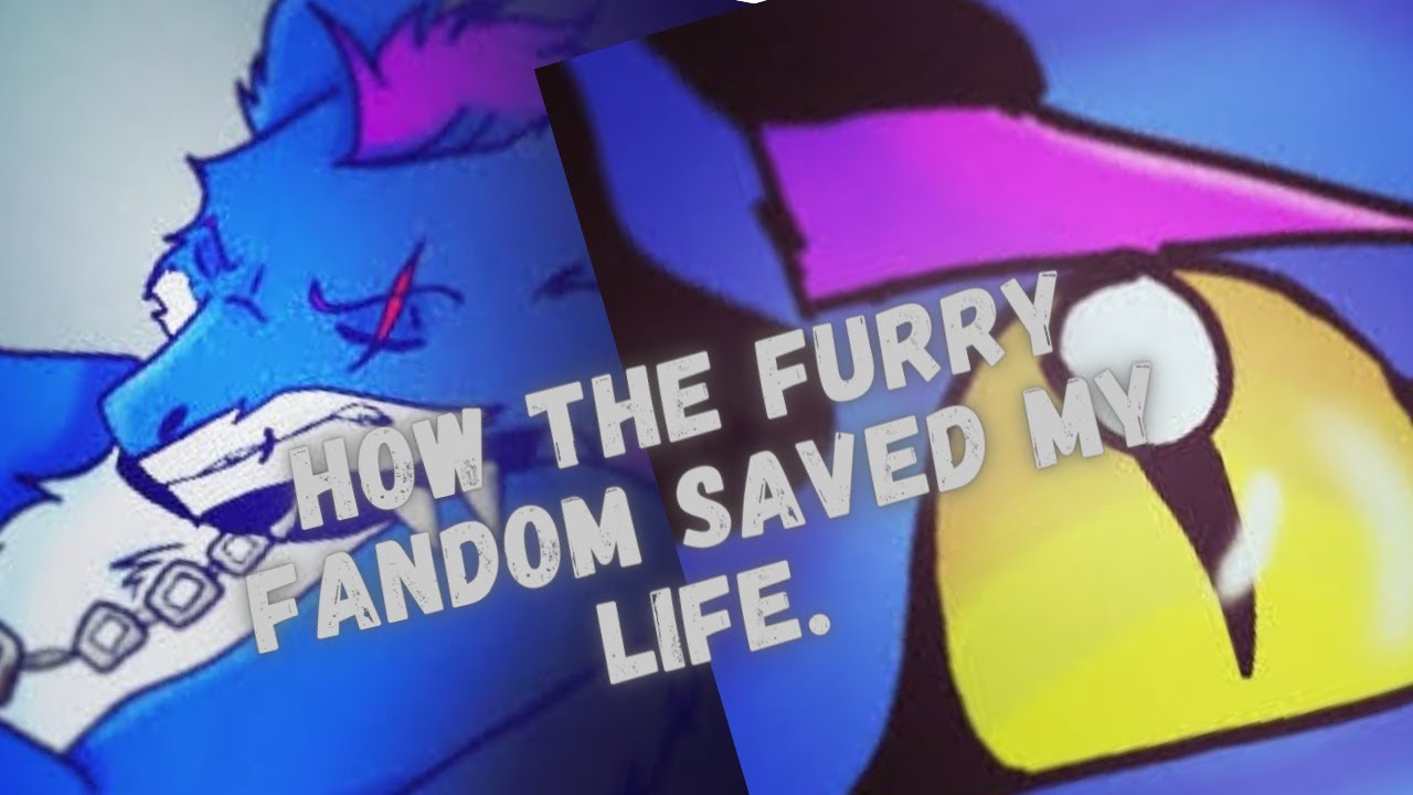 How The Furry Fandom Saved My Life. - YouTube