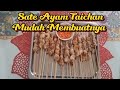 Fillet Ayam Dibuat Sate Taichan