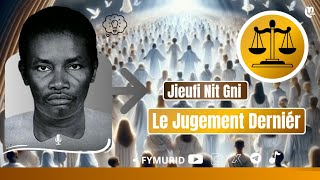 Le Jugement Dernier (VOICI CE QUI SE PASSERA \