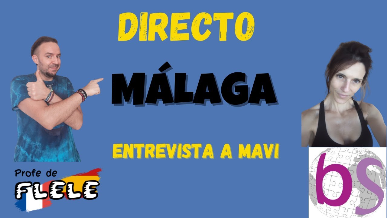 👂DIRECTO: Málaga. SPANISH IS FUN. Entrevista En Español. Learn Spanish ...