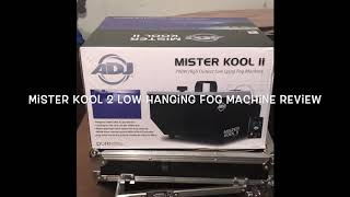 Mister Kool 2 low hanging fog machine review