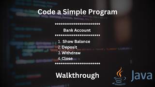 Beginner Java Program: Building a Bank Account