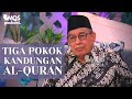 Tiga Pokok Kandungan Al-Quran | M. Quraish Shihab Podcast