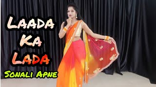 Laada Ka Lada | Haye Re Mere Jigar Ke Challe | Pranjal D, Aman J | New Haryanvi Song | Sonali Apne