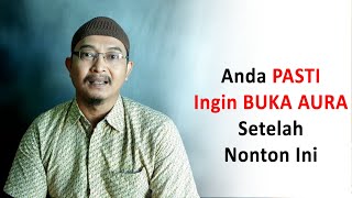 Arti dan Manfaat dari Membuka Aura