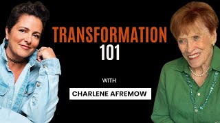 Transformation 101 With Charlene Afremow