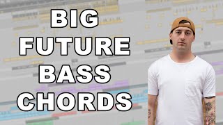 How to make BIG Future Bass Chords