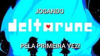 DELTARUNE pela primeira vez parte 1