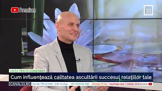 Cum influenţează calitatea ascultării succesul relaţiilor tale - Gabriel Manolache