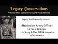 Legacy Guests – Tony Ballinger - Rhodesian Army Officer / Author