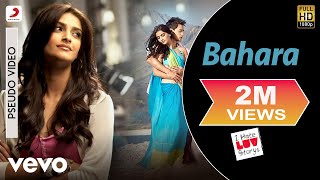 Bahara Best Audio Song - I Hate Luv Storys|Sonam Kapoor|Shreya Ghoshal|Vishal Shekhar