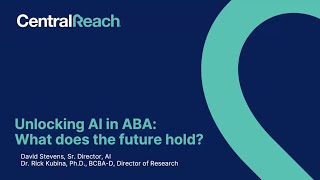 Unlocking AI in ABA: What does the future hold?