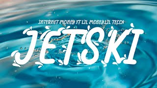 Internet Money - JETSKI ft Lil Mosey Lil Tecca (Lyrics)