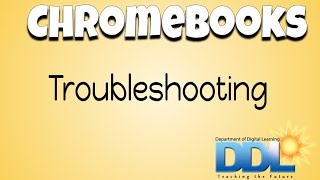 Chromebook Troubleshooting