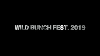 WILD BUNCH FEST. 2019 1st LINEUP