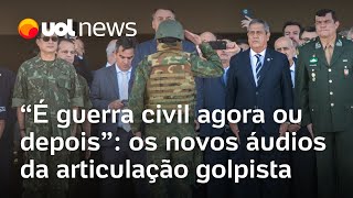 Novos áudios detalham articulação golpista no governo Bolsonaro: 'É guerra civil agora ou depois'