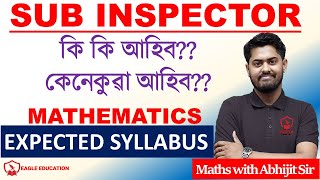 SUB INSPECTOR/ASSAM POLICE/MATHS SYLLABUS/ABHIJIT SIR/APRO/EAGLE EDUCATION