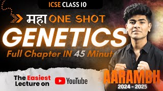 Genetics ICSE Class 10 One Shot | 2024-2025 | Notes | Biology Chapter 2