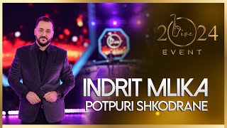 Indrit Mlika - Potpuri Shkodrane (Live Event 2024)