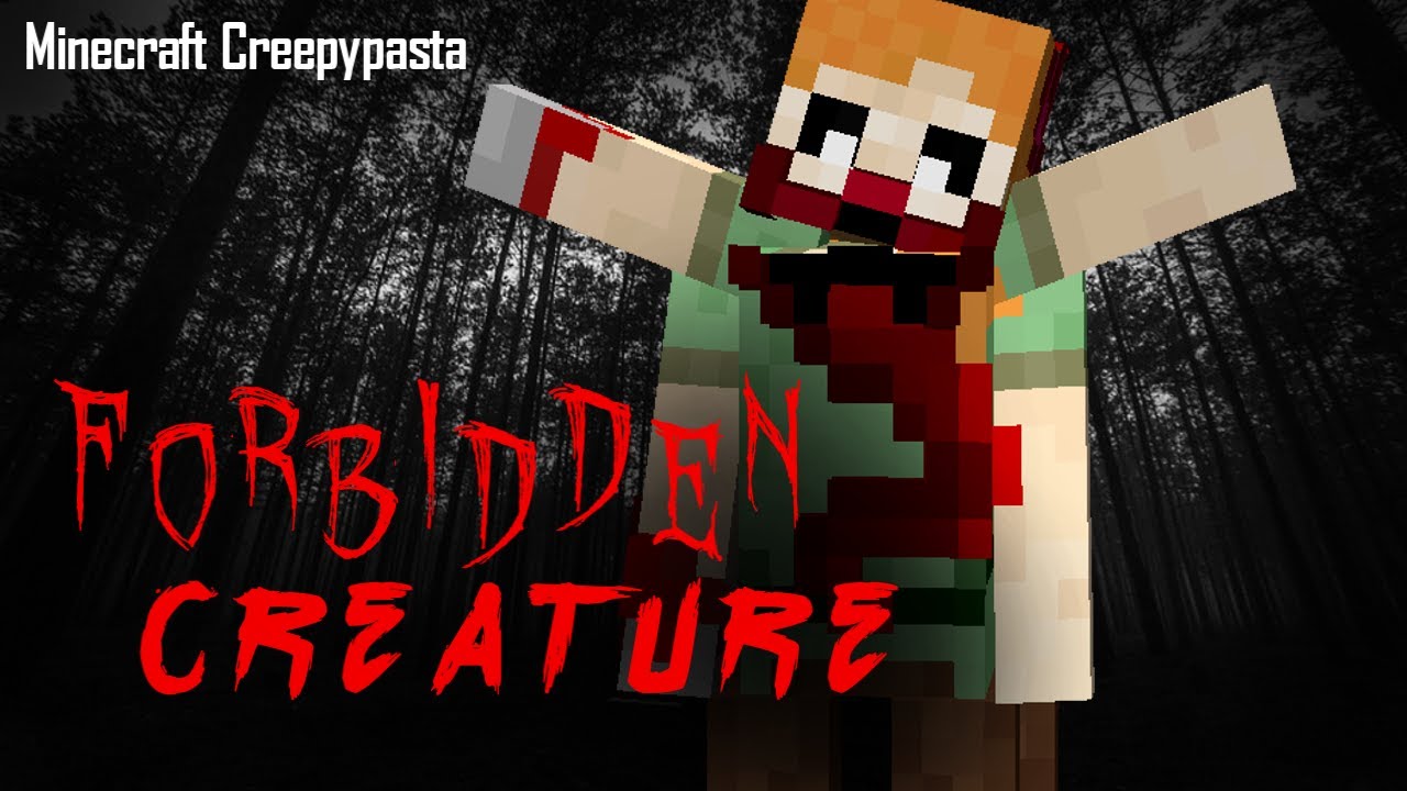 Minecraft Creepypasta Forbidden Creature Youtube Minecraft Creepypasta Forbidden Creature Youtube