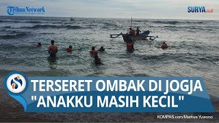 Duka Keluarga Siswa yang Tewas Terseret Ombak di Pantai Drini,  \