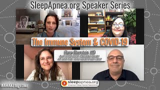 SleepApnea.org Speaker Series - The Immune System \u0026 COVID-19 - Dr. Elana Oberstein