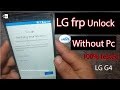 LG Frp bypass Without PC | Lg G4 Google Account Frp bypass by waqas mobile