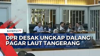 Polemik Pagar Laut di Pesisir Tangerang, DPR Desak Ungkap Dalang Kasus Ini