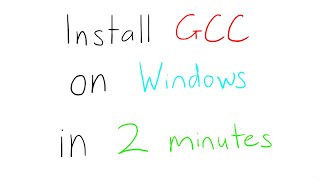 GCC/MinGW on Windows Quick Setup Guide