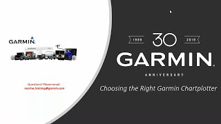 Garmin Marine Webinars: Choosing the Right Garmin Chartplotter