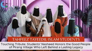 Students' Nasheed Honors the Good People of Pirang Village Who Left Behind a Lasting Legacy