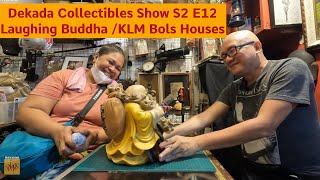 Dekada Collectibles Show S2 E12 Tumatawang Buddha / KLM Bols na Bahay