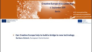 HOW CREATIVE EUROPE SUPPORTS TECH AND CULTURE / Barbara GESSLER (European Commission) #Innovation