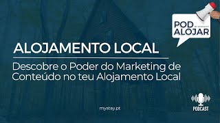 Descobre o Poder do Marketing de Conteúdo no teu Alojamento Local 🎯 - S2E19