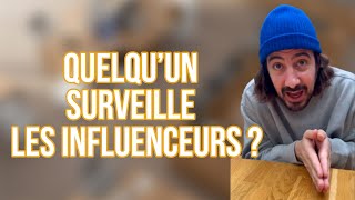 QUELQU'UN SURVEILLE LES INFLUENCEURS ? - MAXIME GASTEUIL