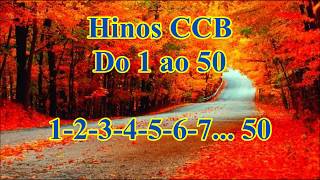 50 HINOS CANTADOS CCB - Os primeiros hinos do 1 ao 50