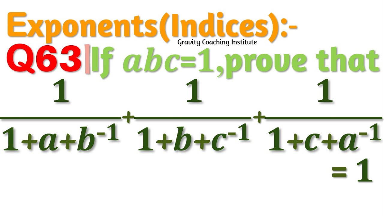 Q63 | If Abc=1, Prove That 1/(1+a+b^(-1))+1/(1+b+c^(-1))+1/(1+c+a^(-1 ...