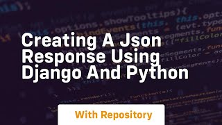 creating a json response using django and python