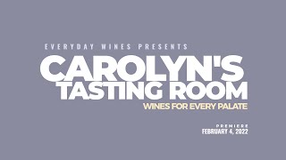 Carolyn’s Tasting Room – Wines For Every Palate