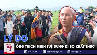 Ban Tôn giáo Chính phủ thông tin việc ông Thích Minh Tuệ dừng việc đi bộ khất thực - VNews