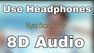 Kya Baat Ay 8D Audio || Harrdy Sandhu