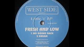 Fresh And Low  -  No Going Back