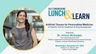 Skule™ Lunch \u0026 Learn – Artificial Tissues for Personalized Medicine