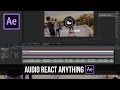 After Effects Tutorial: Audio React Anything
