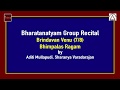 Bharatanatyam Group Recital (7/8) || Brindavani Venu || Tarakeshwara Foundation || My Bhaktitv